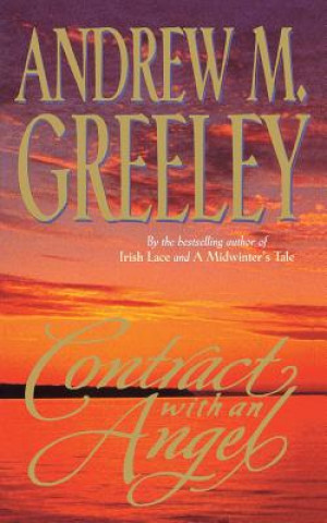 Книга Contract with an Angel Andrew M. Greeley