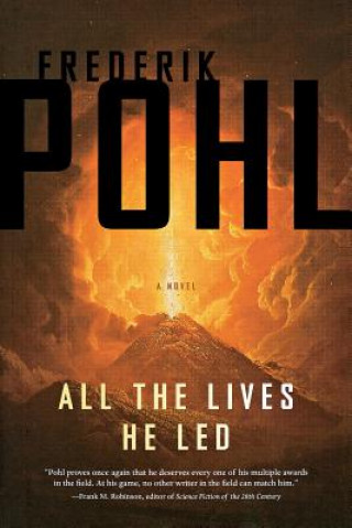 Knjiga All the Lives He Led Frederik Pohl