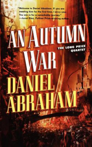Книга An Autumn War Daniel Abraham