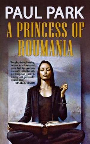 Книга A Princess of Roumania Paul Park