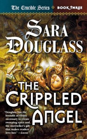 Carte The Crippled Angel Sara Douglass