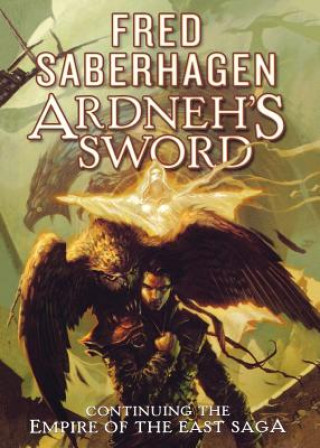 Kniha Ardneh's Sword Fred Saberhagen