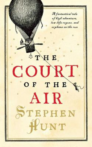 Kniha Court of the Air Stephen Hunt