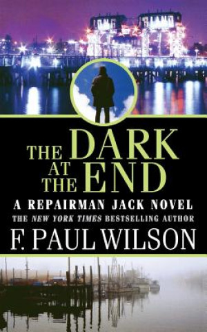 Könyv Dark at the End Francis Paul Wilson