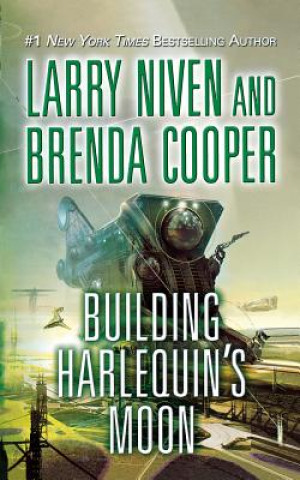 Kniha Building Harlequin's Moon Larry Niven