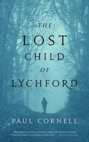 Livre Lost Child of Lychford Paul Cornell