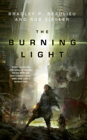 Kniha Burning Light Bradley P. Beaulieu