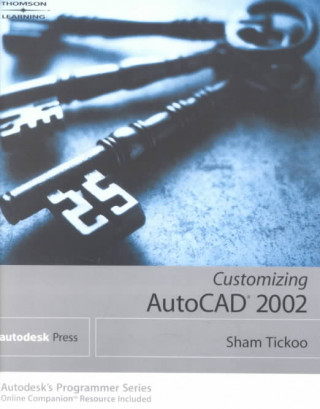 Livre Customizing AutoCAD 2002 Sham Tickoo