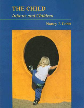 Carte The Child: Infants and Children Nancy J. Cobb