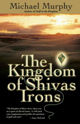 Könyv Kingdom of Shivas Irons Michael Murphy