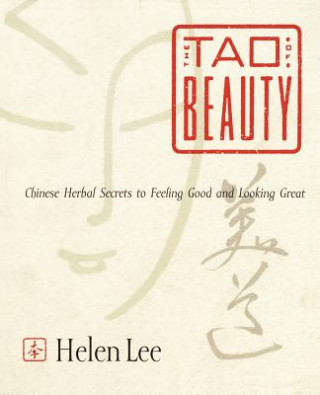 Kniha Tao of Beauty Helen Lee