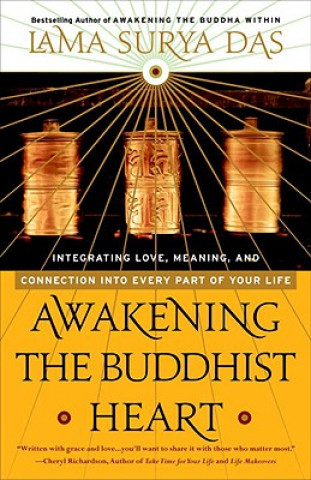 Kniha Awakening the Buddhist Heart Lama Surya Das