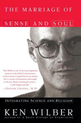 Knjiga The Marriage of Sense and Soul: Integrating Science and Religion Ken Wilber