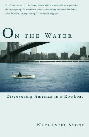 Buch On the Water: Discovering America in a Row Boat Nathaniel Stone