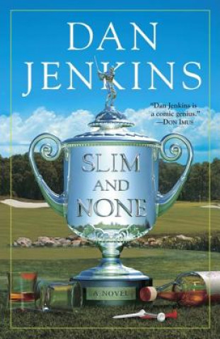 Книга Slim and None Dan Jenkins