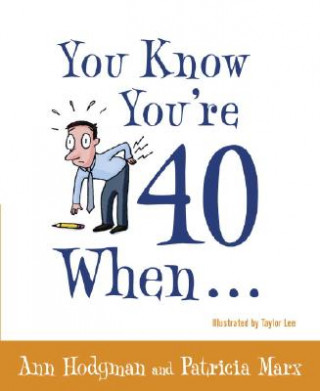 Könyv You Know You're 40 When... Ann Hodgman