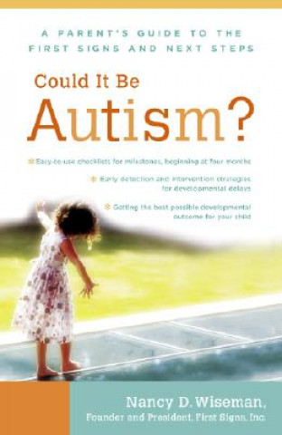 Livre Could It Be Autism?: A Parent's Guide to the First Signs and Next Steps Nancy Wiseman