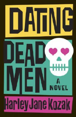 Carte Dating Dead Men Harley Jane Kozak