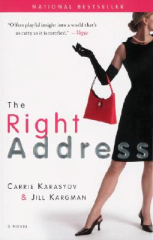 Knjiga The Right Address Carrie Karasyov