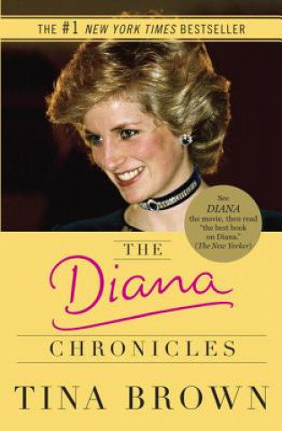 Kniha The Diana Chronicles Tina Brown