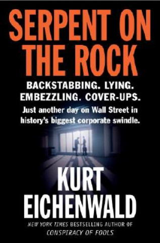 Kniha Serpent on the Rock Kurt Eichenwald
