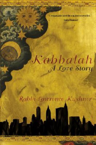 Könyv Kabbalah: A Love Story Lawrence Kushner