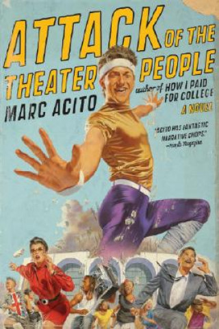 Buch Attack of the Theater People Marc Acito