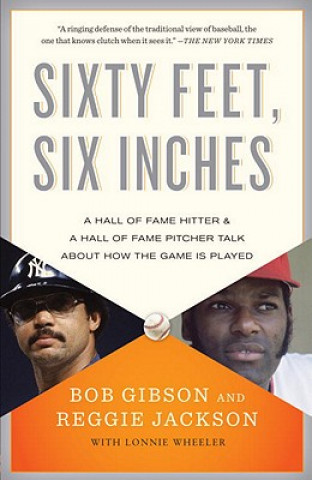 Kniha Sixty Feet, Six Inches Bob Gibson