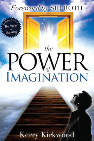 Carte The Power of Imagination Kerry Kirkwood