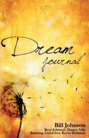Könyv Dream Journal Bill Johnson