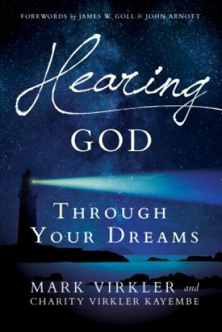 Könyv Hearing God Through Your Dreams Mark Virkler