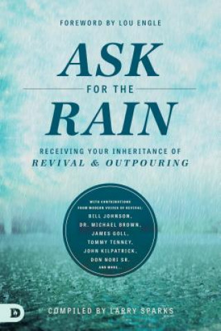 Книга Ask for the Rain Lou Engle