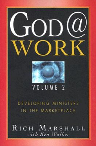 Carte God@work, Volume 2 Rich Marshall