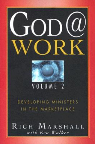 Книга God@work, Volume 2 Rich Marshall