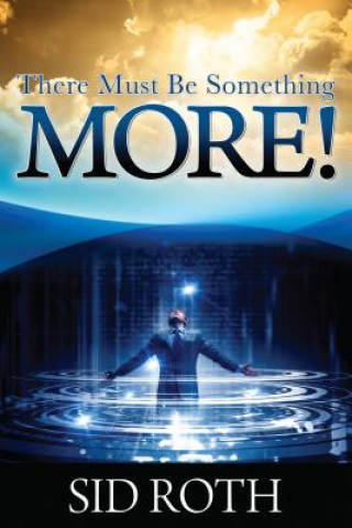 Libro There Must Be Something MORE! Sid Roth