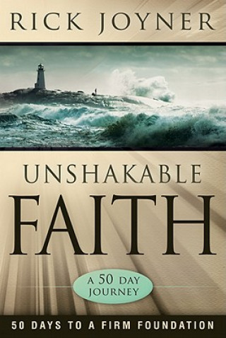 Carte Unshakable Faith Rick Joyner