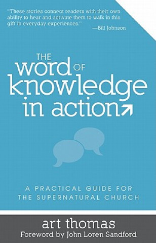 Carte Word Of Knowledge In Action, The Art Thomas