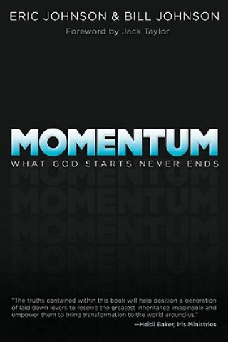 Книга Momentum: What God Starts Never Ends Eric Johnson