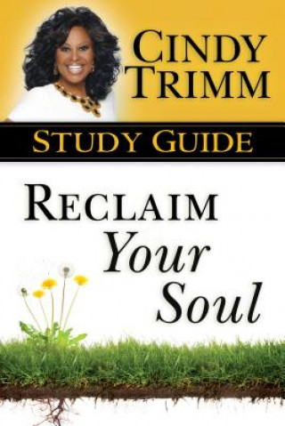 Livre Reclaim Your Soul Study Guide Cindy Trimm