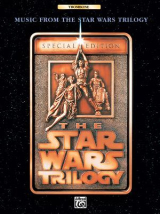 Книга Music from the Star Wars Trilogy Special Edition: Trombone John Williams