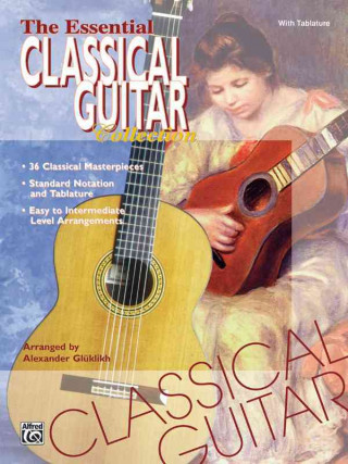Kniha The Essential Classical Guitar Collection Alexander Gluklikh