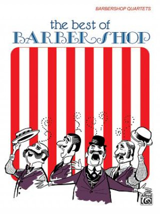 Carte The Best of Barber Shop: Barbershop Quartets Belwin-Mills Publishing