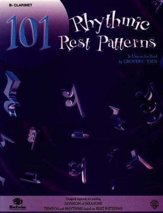 Könyv 101 Rhythmic Rest Patterns: E-Flat Alto Saxophone Grover Yaus