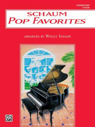 Carte Schaum Pop Favorites: A -- The Red Book Wesley Schaum