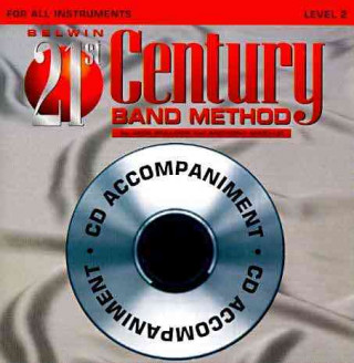 Audio Belwin 21st Century Band Method, Level 2 Jack Bullock