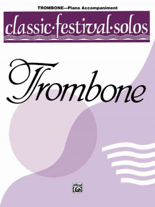 Książka Classic Festival Solos (Trombone), Vol 1: Piano Acc. Alfred Publishing