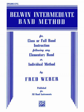 Livre Belwin Intermediate Band Method: Drums Fred Weber