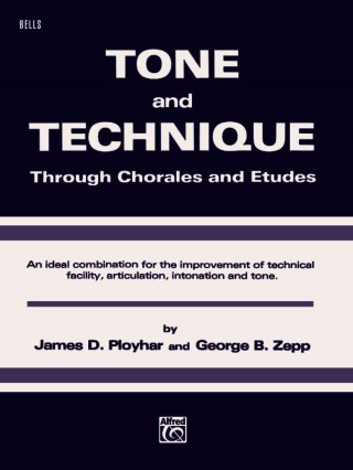 Книга Tone and Technique: Bells James Ployhar