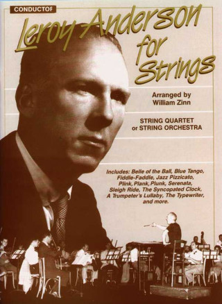 Könyv Leroy Anderson for Strings: Conductor Score William Zinn