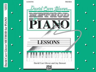 Carte David Carr Glover Method for Piano Lessons: Primer David Carr Glover